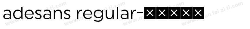 adesans regular字体转换